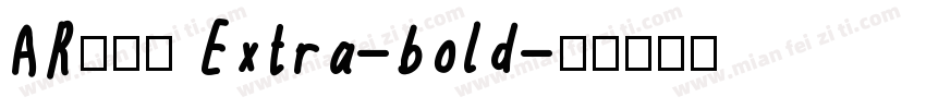AR新藝体 Extra-bold字体转换